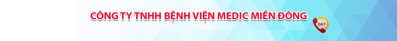 BỆNH VIỆN MEDIC MIỀN ĐÔNG